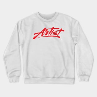 Are You an Artist? - Support Creative Art Crewneck Sweatshirt